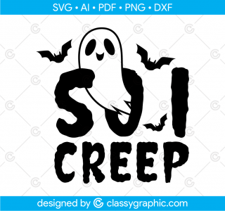 So I Creep Svg, Ghosts Svg, Spooky Svg, So I Creep Ghost Svg, Ghost Svg, Halloween Svg, Boo Svg, Halloween Shirt Svg, So I Creep Yeaaa Svg