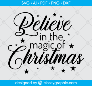 Believe In The Magic Of Christmas Svg, Christmas Round, Sign Svg, Digital Download, Cricut Svg, Christmas Png, Svg Files for Cricut, Dxf