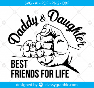 Daddy and daughter svg, daddy & daughter best friends svg, father's day svg, daddy daughter svg, dad and daughter svg, father daughter svg