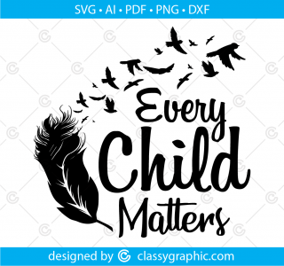 Every child matters svg, save our children, feather svg, trendy svg files, sublimation printing png, for this child svg, cutfile cricut svg