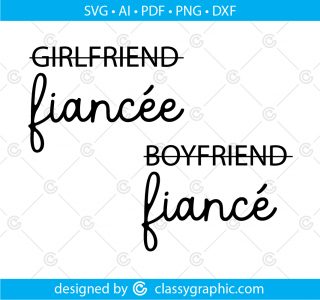 Fiancé Fiancée Svg, Girlfriend Boyfriend Strikethrough Svg, Hand Lettered Cursive Text, Fiancé Fiancée Svg files for Cricut, Fiancee Svg