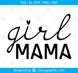 Girl Mama Svg Girl Mom Shirt Svg Mom Of Girls Svg Mom Png Mother's Day Svg Mama Square Svg Cut File For Cricut, Sublimation Digital Download