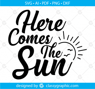 Here comes the sun svg, Sunshine SVG, Summer svg, Beatles svg, Sunshine Cut File, Vacation SVG, Lake SVG, Summer Quote, Love file, dxf, png