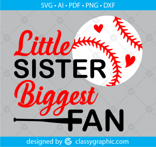 Little Sister Biggest Fan Svg, Baseball Sister Svg Sister Svg Baby Girl Baseball Shirt Svg Cut Files for Cricut & Baseball Sister Silhouette