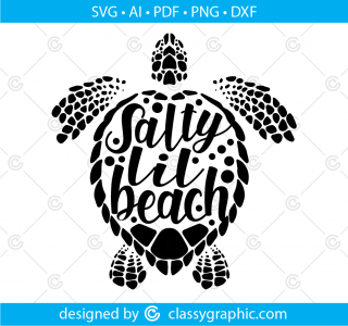Sea Turtle Salty Lil Beach, Beach Svg Beach Signs, Turtle Svg, Turtle Svg File, Sea Turtle Svg, Sea Turtles Svg, Tortoise Svg, Beach Bag Svg