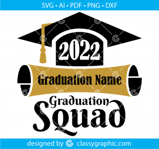 Graduate 2022 svg, grad squad 2022 svg, senior 2022 svg, graduation svg, class of 2022 svg, graduation cap svg, 2022 graduation svg,2022 svg