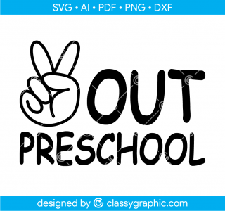 Peace Out Preschool Svg