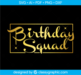 Birthday Squad Svg