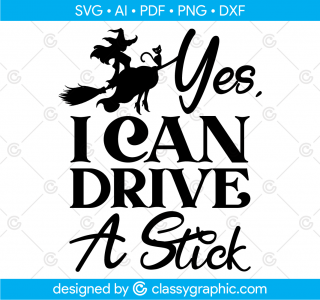 Yes I Can Drive A Stick Svg